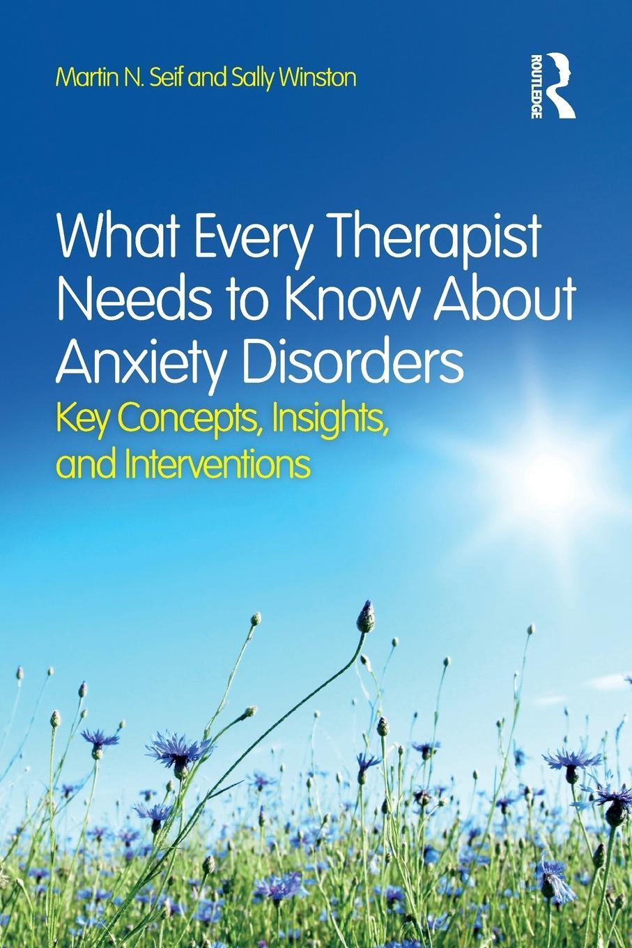 Cover: 9780415828994 | What Every Therapist Needs to Know About Anxiety Disorders | Buch