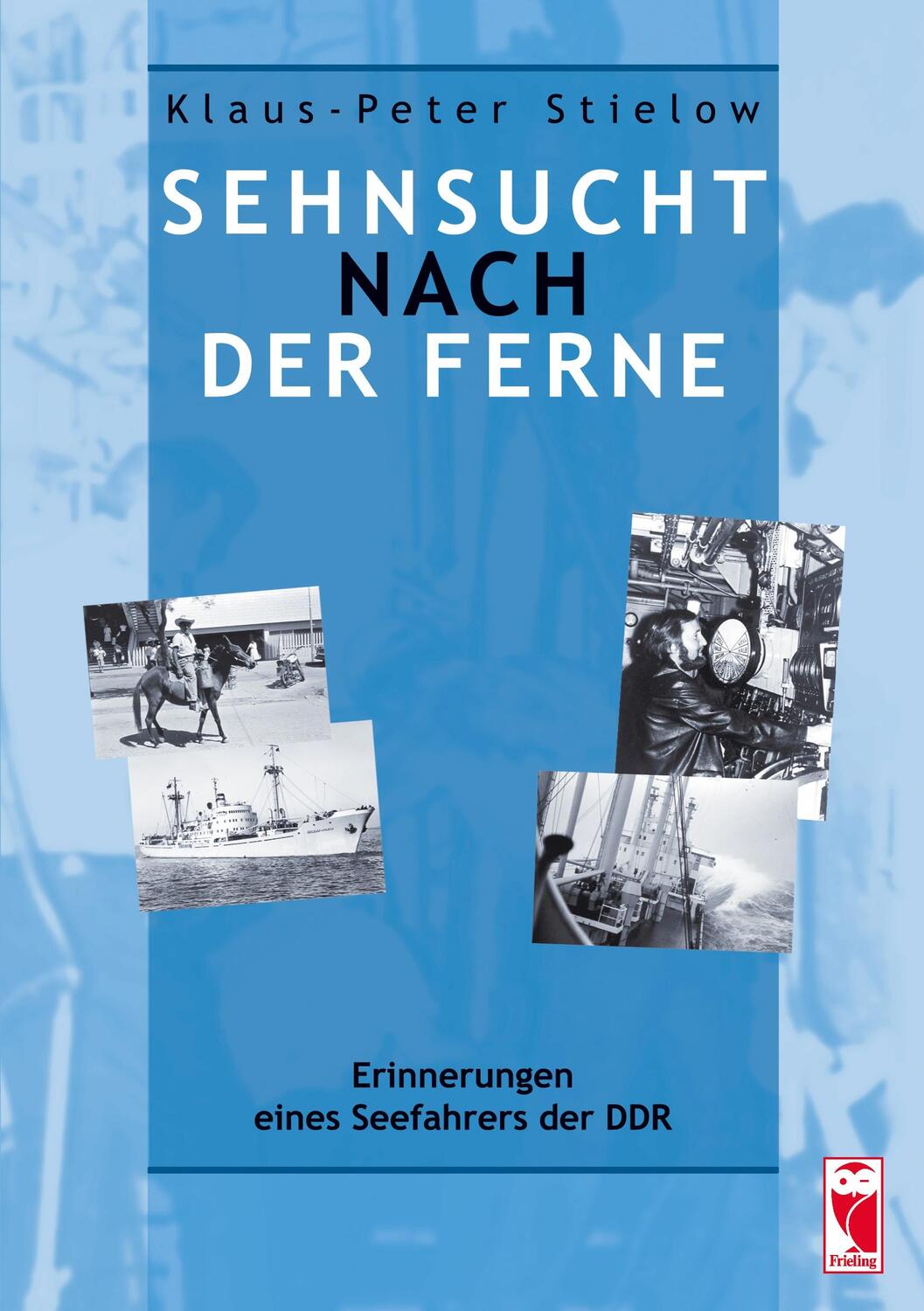 Cover: 9783828028777 | Sehnsucht nach der Ferne | Erinnerungen eines Seefahrers der DDR
