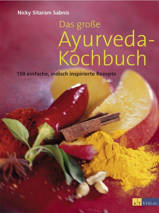 Cover: 9783855029860 | Das große Ayurveda-Kochbuch | Nicky Sitaram Sabnis | Buch | Deutsch
