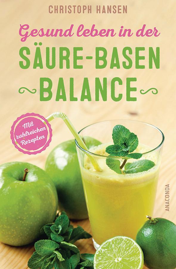 Cover: 9783730603079 | Gesund leben in der Säure-Basen-Balance | Mit zahlreichen Rezepten