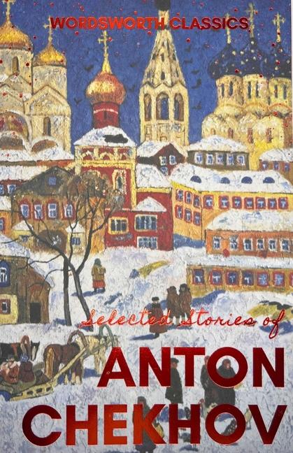 Cover: 9781853262883 | Selected Stories | Anton Pawlowitsch Tschechow | Taschenbuch | 1996