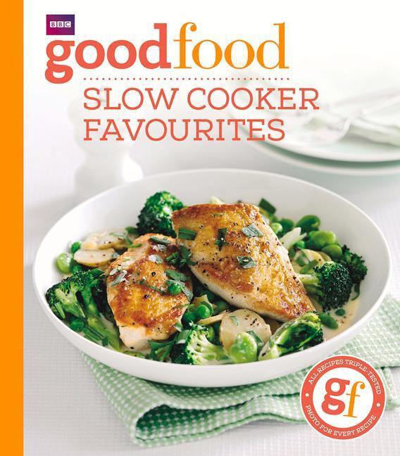 Cover: 9781849908696 | Good Food: Slow cooker favourites | Slow cooker favourites | Guides