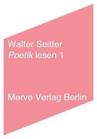Cover: 9783883962788 | Poetik lesen 1 | Walter Seitter | Buch | 192 S. | Deutsch | 2010