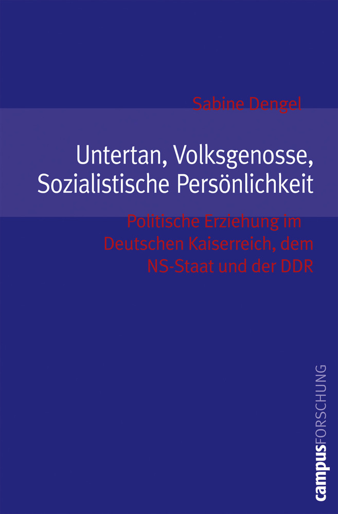 Cover: 9783593378725 | Untertan, Volksgenosse, Sozialistische Persönlichkeit | Sabine Dengel