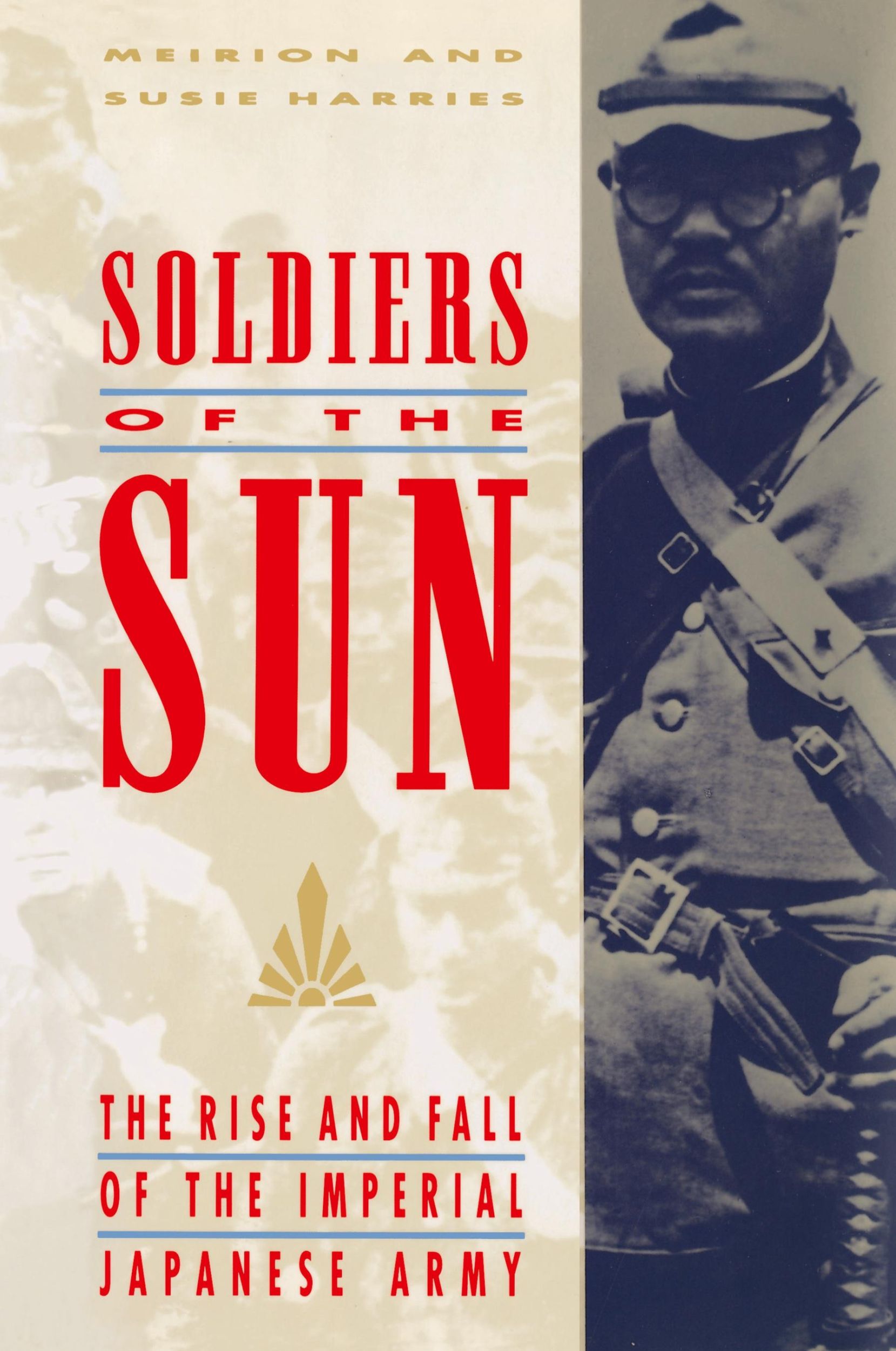 Cover: 9780679753032 | Soldiers of the Sun | The Rise and Fall of the Imperial Japanese Army