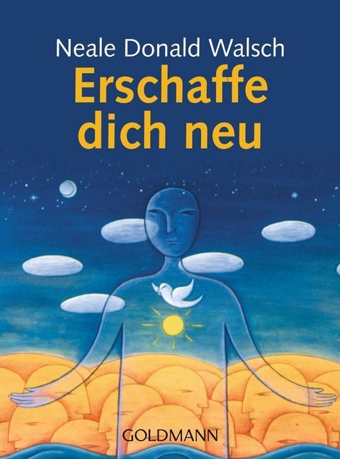Cover: 9783442164431 | Erschaffe Dich neu | Neale Donald Walsch | Taschenbuch | 128 S. | 2003