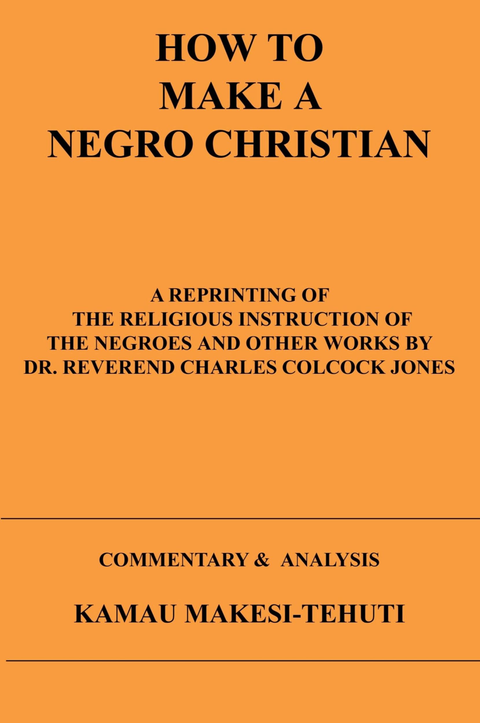 Cover: 9781411689268 | How To Make A Negro Christian | Kamau Makesi-Tehuti | Taschenbuch