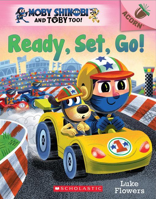 Cover: 9781338547573 | Ready, Set, Go!: An Acorn Book (Moby Shinobi and Toby Too! #3) | Buch