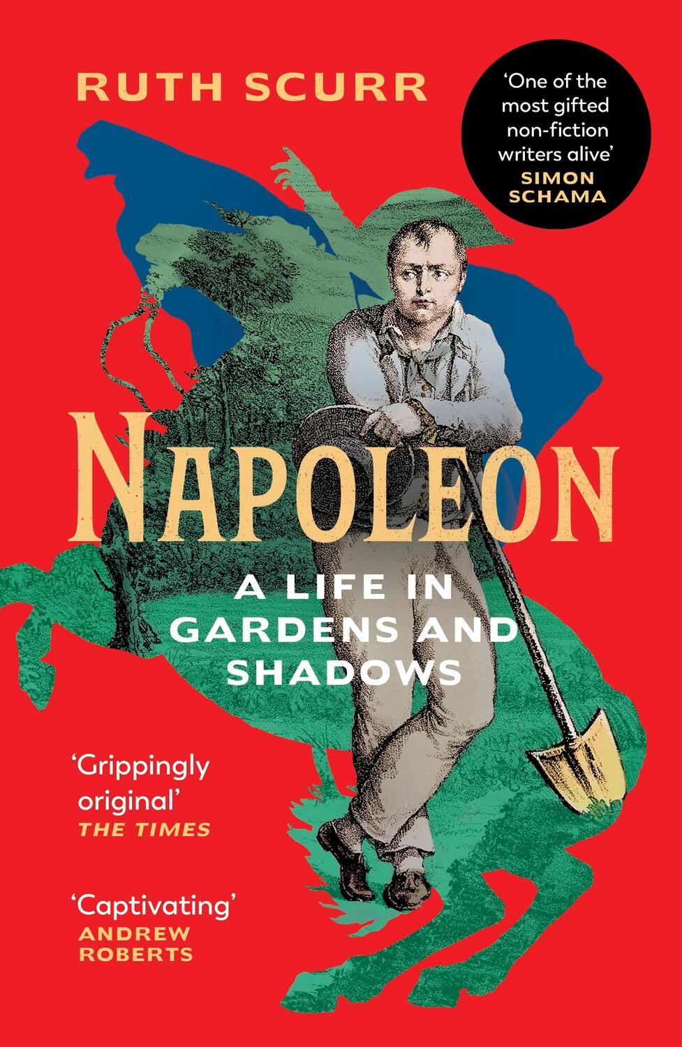 Cover: 9781784704032 | Napoleon | A Life in Gardens and Shadows | Ruth Scurr | Taschenbuch
