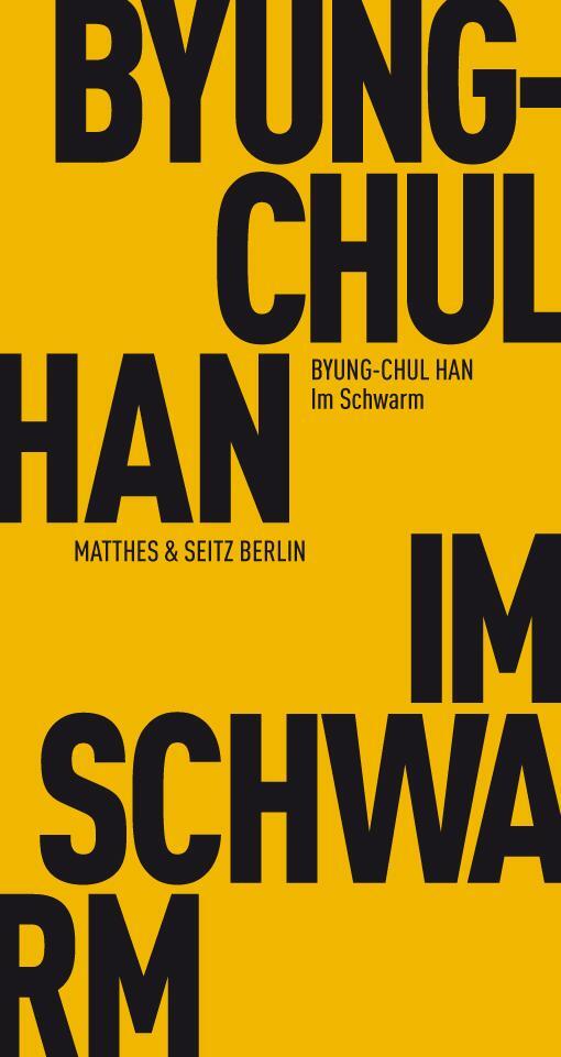 Cover: 9783882210378 | Im Schwarm | Ansichten des Digitalen | Byung-Chul Han | Taschenbuch