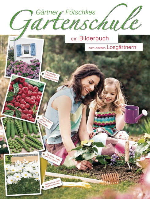 Cover: 9783920362243 | Gärtner Pötschkes Gartenschule | Gärtner Pötschke | Taschenbuch | 2015