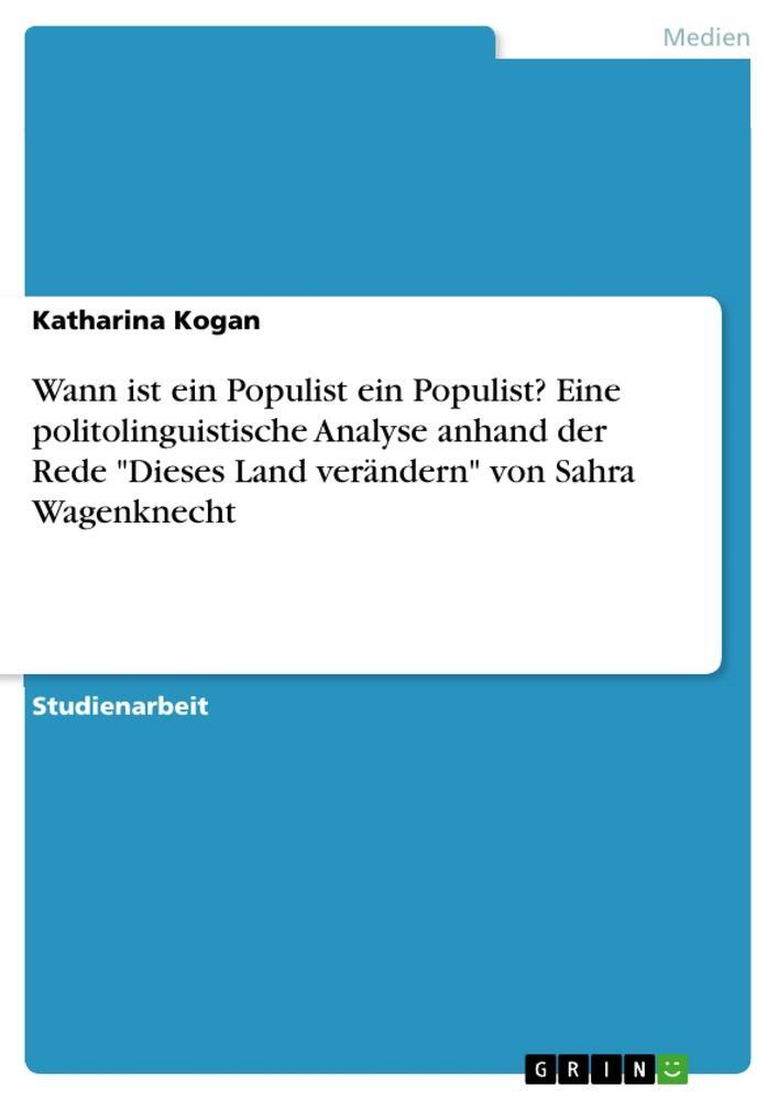 Cover: 9783668871946 | Wann ist ein Populist ein Populist? Eine politolinguistische...