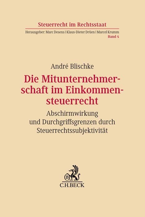 Cover: 9783406760808 | Die Mitunternehmerschaft im Einkommensteuerrecht | André Blischke