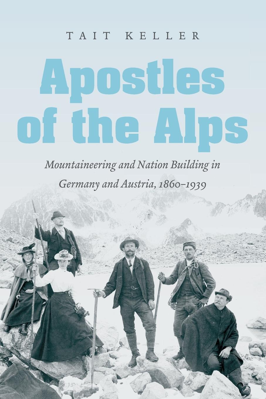 Cover: 9781469625034 | Apostles of the Alps | Tait Keller | Taschenbuch | Paperback | 2016