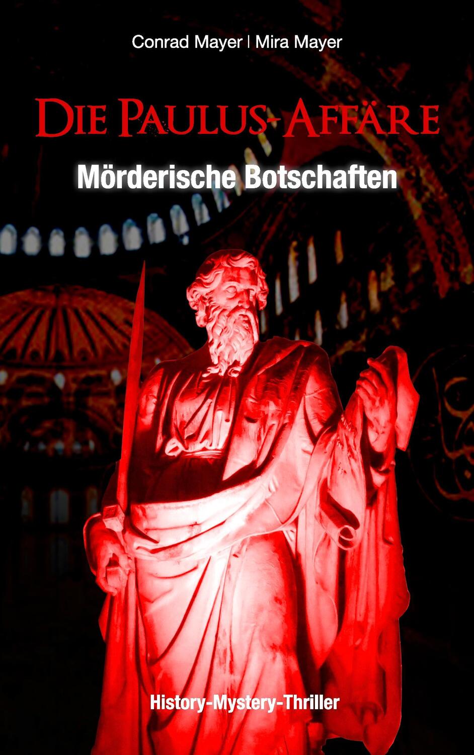 Cover: 9783738645897 | Die Paulus-Affäre - Mörderische Botschaften | Mira Mayer (u. a.)