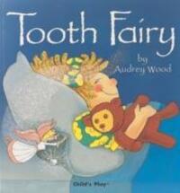 Cover: 9780859532938 | Tooth Fairy | Audrey Wood | Taschenbuch | Child's Play Library | 2003