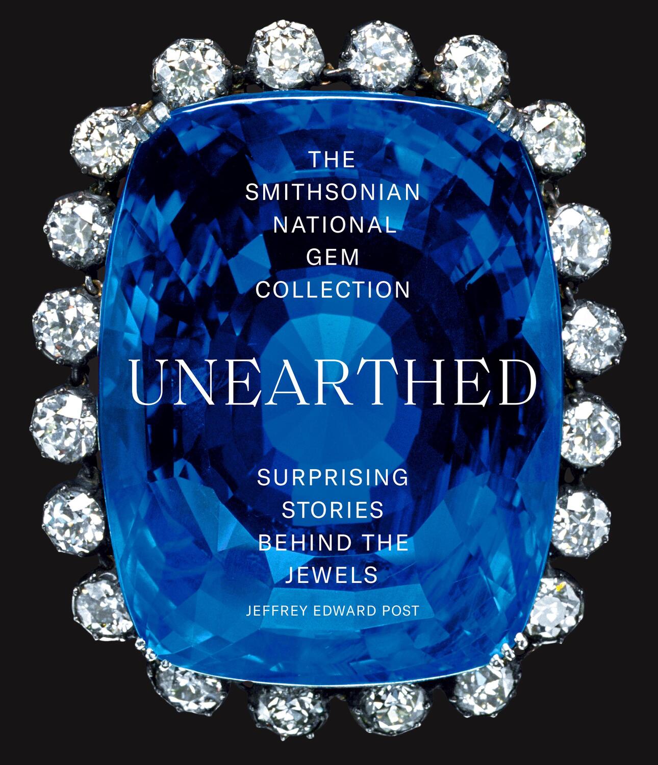 Cover: 9781419745805 | The Smithsonian National Gem Collection--Unearthed | Jeffrey E Post