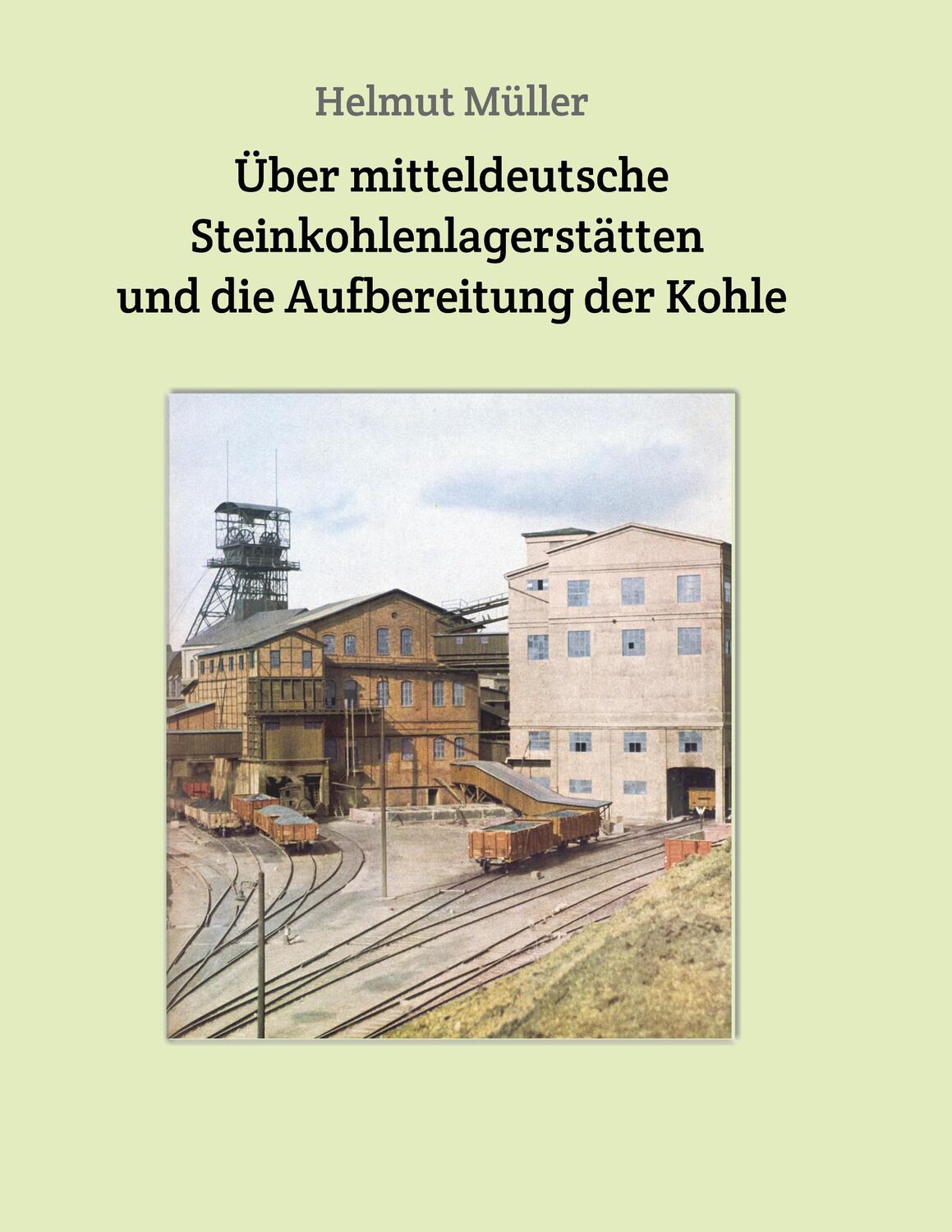 Cover: 9783749733460 | Über mitteldeutsche Steinkohlenlagerstätten und die Aufbereitung...