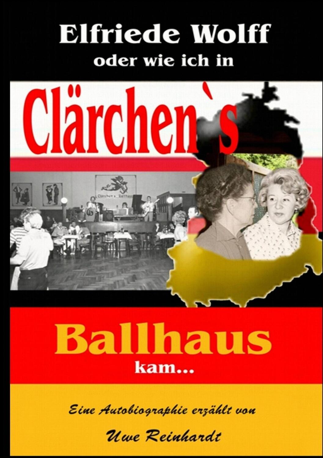 Cover: 9783734757969 | Elfriede Wolff oder wie ich in Clärchen's Ballhaus kam ... | Reinhardt
