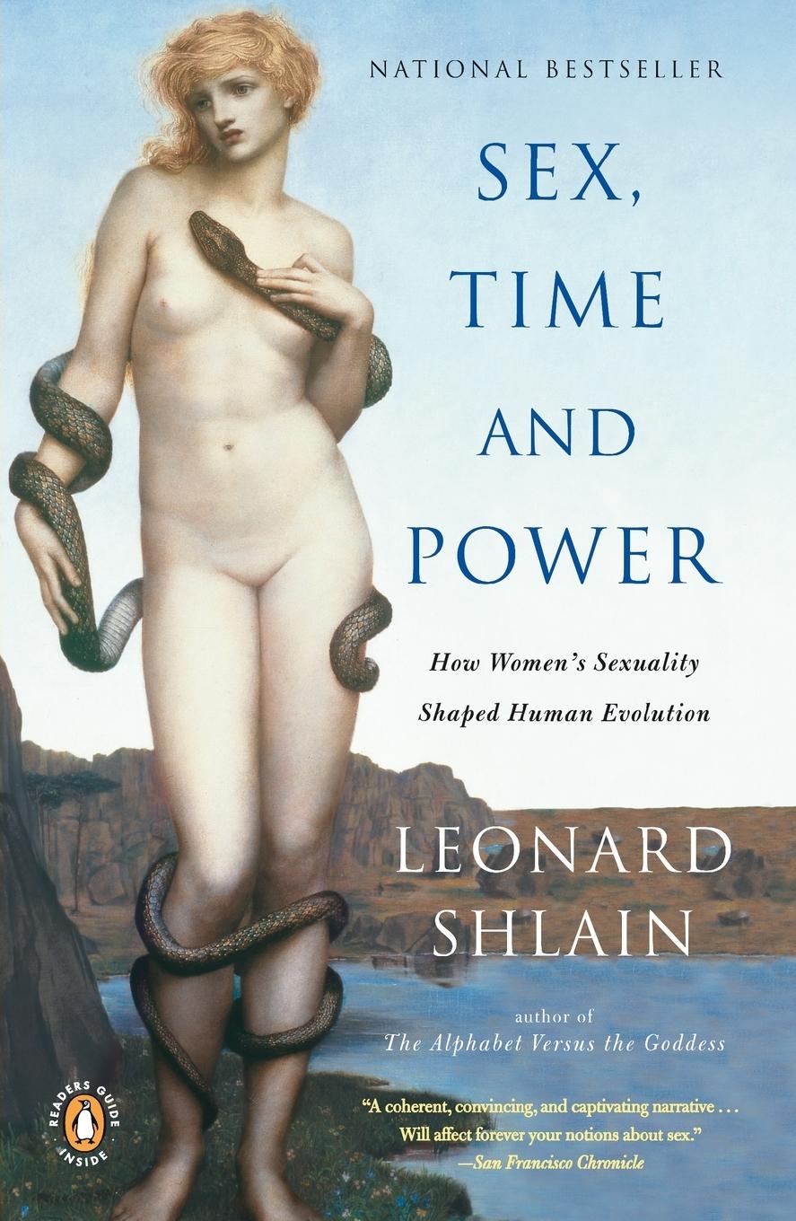 Cover: 9780142004678 | Sex, Time, and Power | How Women's Sexuality Shaped Human Evolution