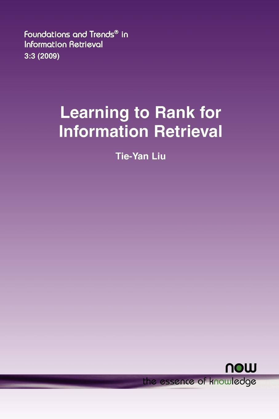 Cover: 9781601982445 | Learning to Rank for Information Retrieval | Tie-Yan Liu | Taschenbuch