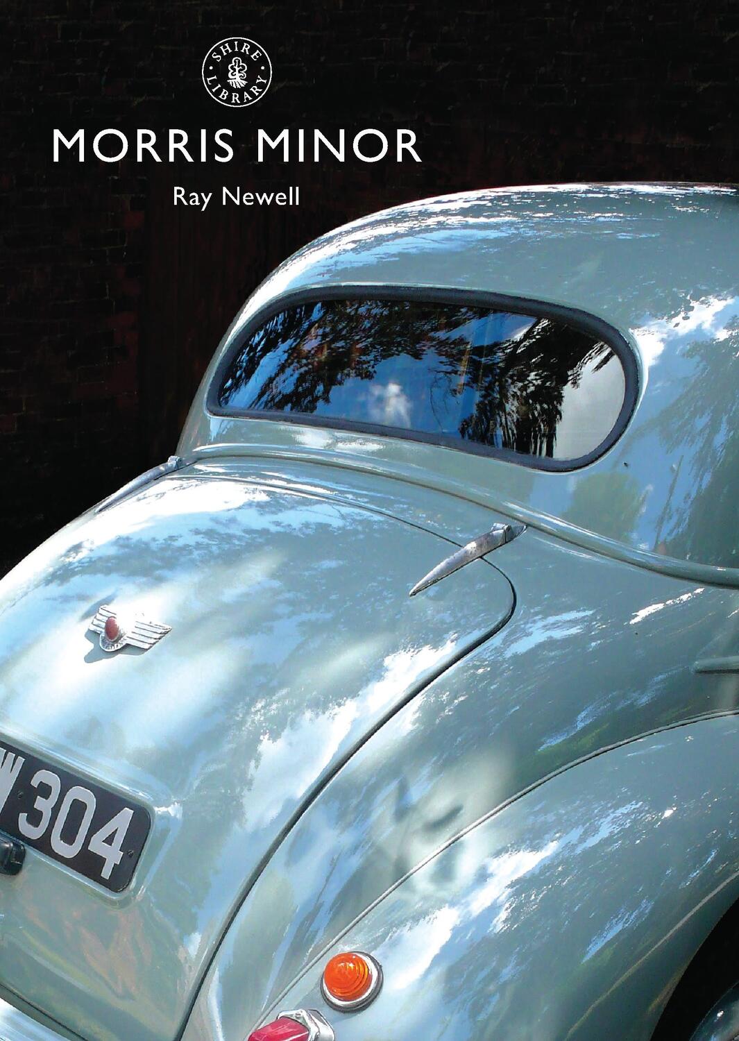 Cover: 9780747807629 | The Morris Minor | Ray Newell | Taschenbuch | Shire Library | Englisch
