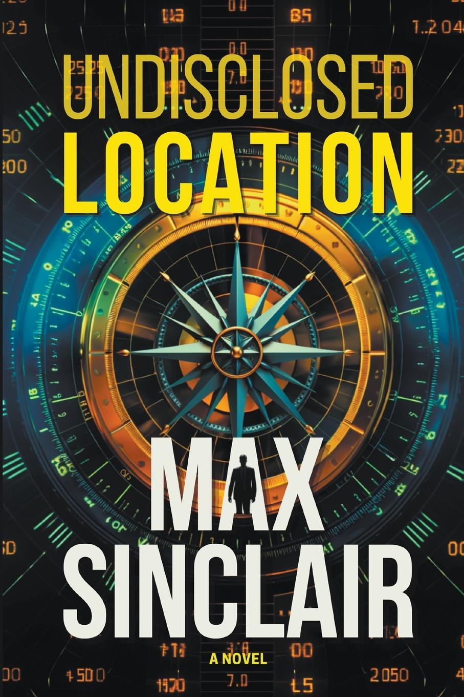 Cover: 9798399396286 | Undisclosed Location | Max Sinclair | Taschenbuch | Englisch | 2023