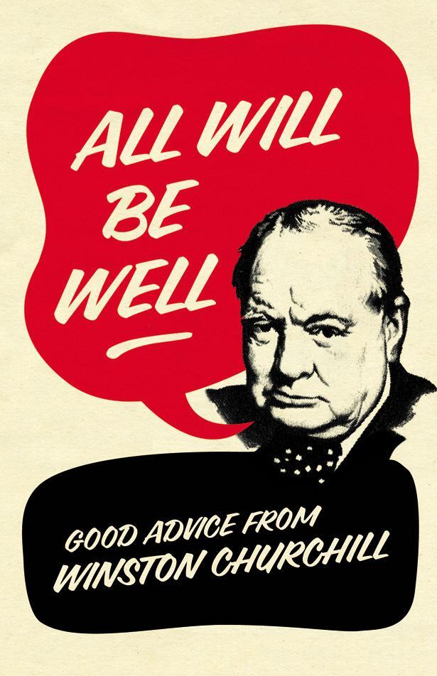 Cover: 9780091941499 | All Will Be Well | Good Advice from Winston Churchill | Langworth