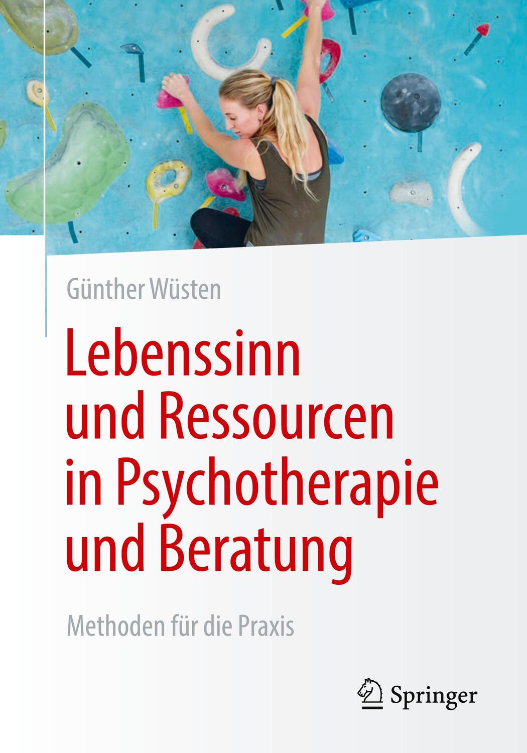 Cover: 9783662647295 | Lebenssinn und Ressourcen in Psychotherapie und Beratung | Wüsten