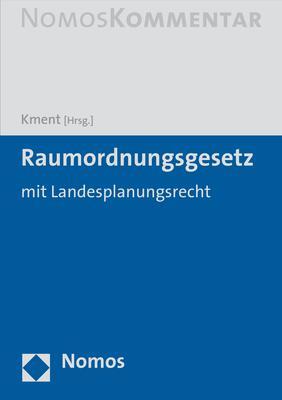 Cover: 9783848725922 | Raumordnungsgesetz - ROG | mit Landesplanungsrecht | Martin Kment