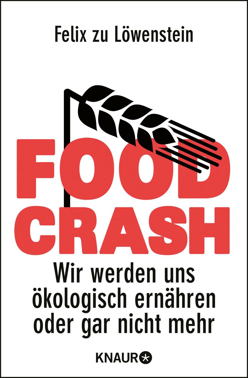 Cover: 9783426786277 | FOOD CRASH | Wir werden uns ökologisch ernähren oder gar nicht mehr