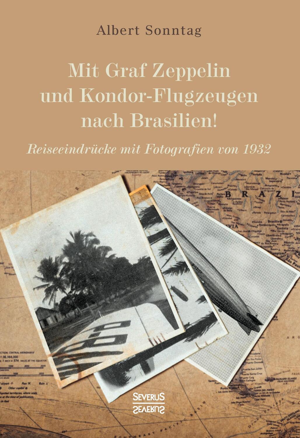 Cover: 9783963453267 | Mit Graf Zeppelin und Kondor-Flugzeugen nach Brasilien! | Sonntag