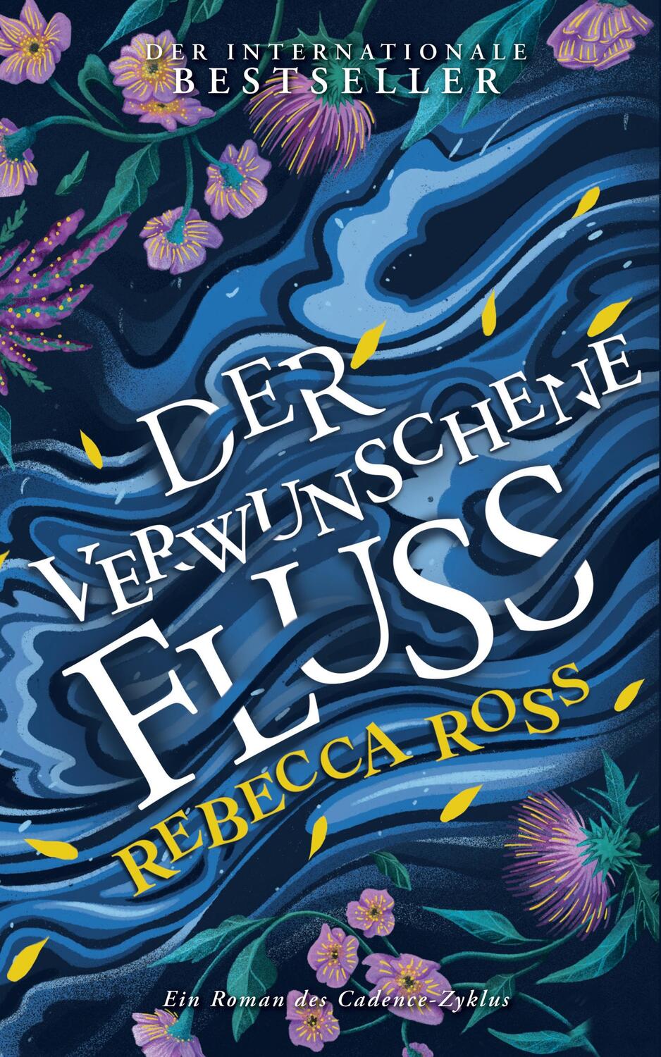 Cover: 9783833243363 | Der verwunschene Fluss (Cadence-Zyklus 1) | Rebecca Ross | Taschenbuch