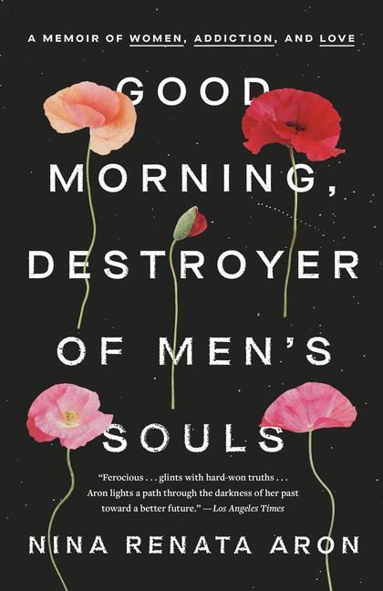 Cover: 9780525576686 | Good Morning, Destroyer of Men's Souls | Nina Renata Aron | Buch