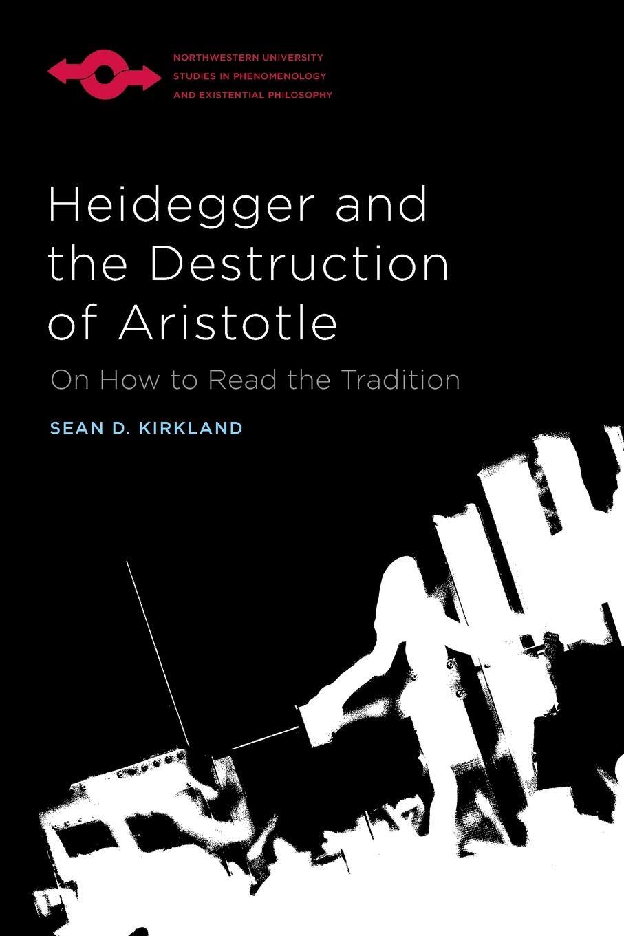 Cover: 9780810146181 | Heidegger and the Destruction of Aristotle | Sean D. Kirkland | Buch