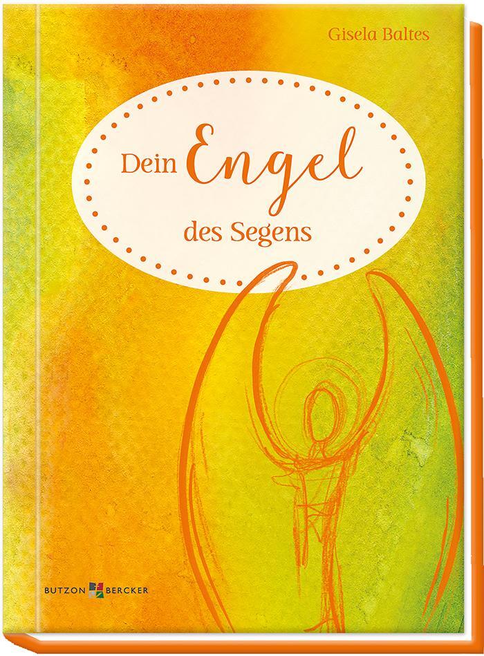 Cover: 9783766625366 | Dein Engel des Segens | Gisela Baltes | Buch | Deutsch | 2019