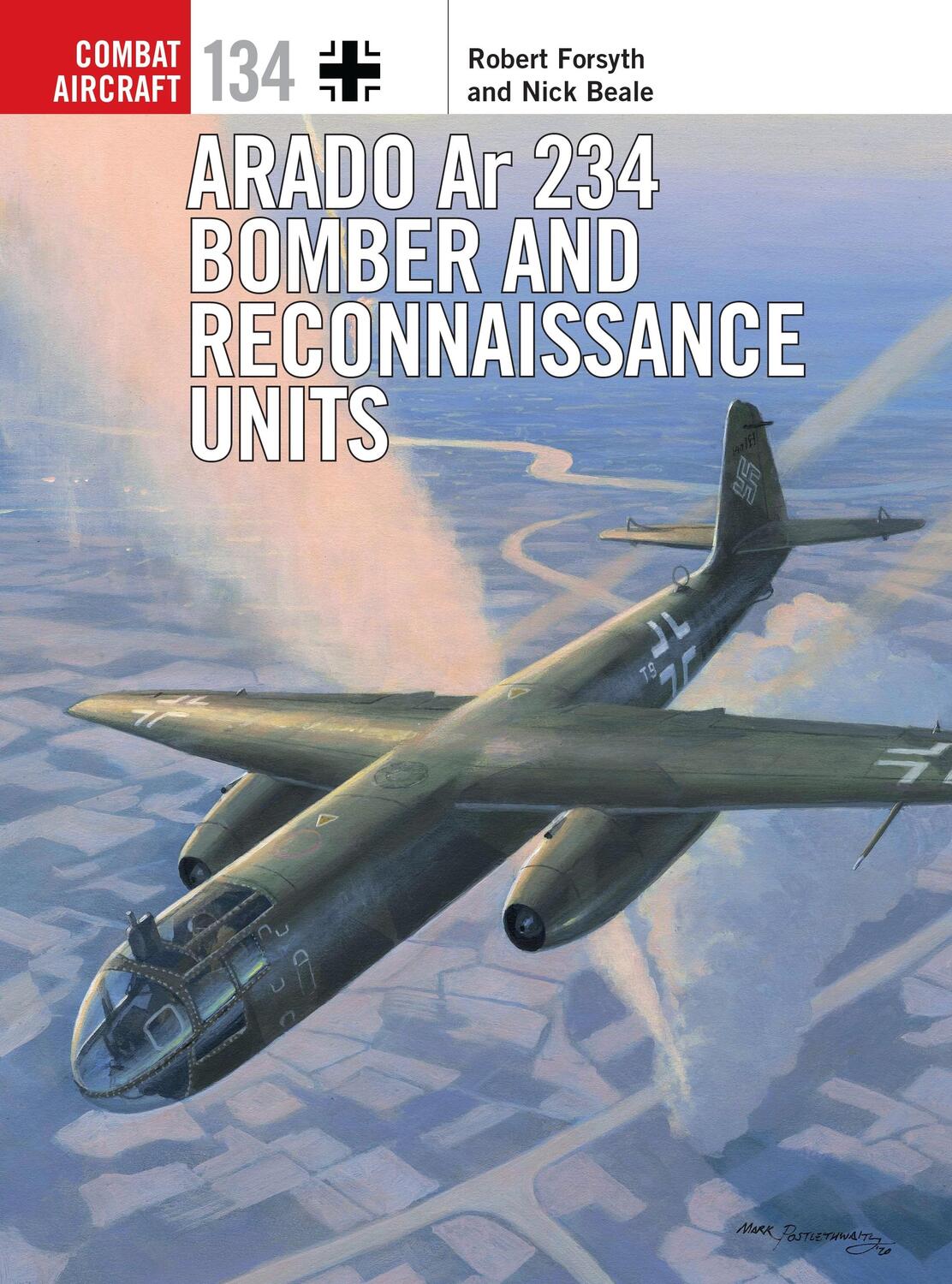 Cover: 9781472844392 | Arado Ar 234 Bomber and Reconnaissance Units | Nick Beale (u. a.)