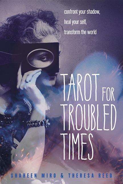 Cover: 9781578636556 | Tarot for Troubled Times: Confront Your Shadow, Heal Your Self &...