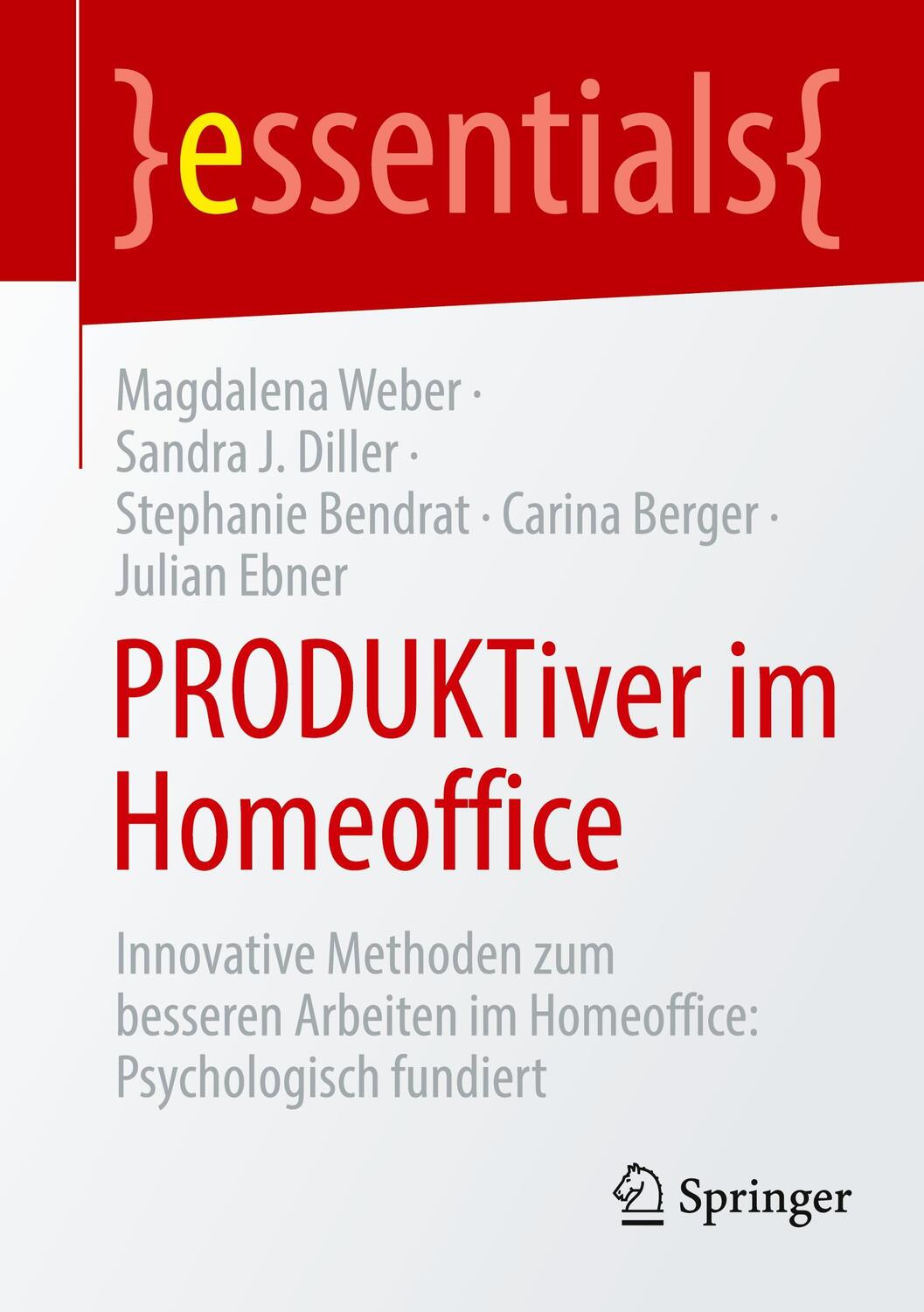 Cover: 9783662667811 | PRODUKTiver im Homeoffice | Magdalena Weber (u. a.) | Taschenbuch
