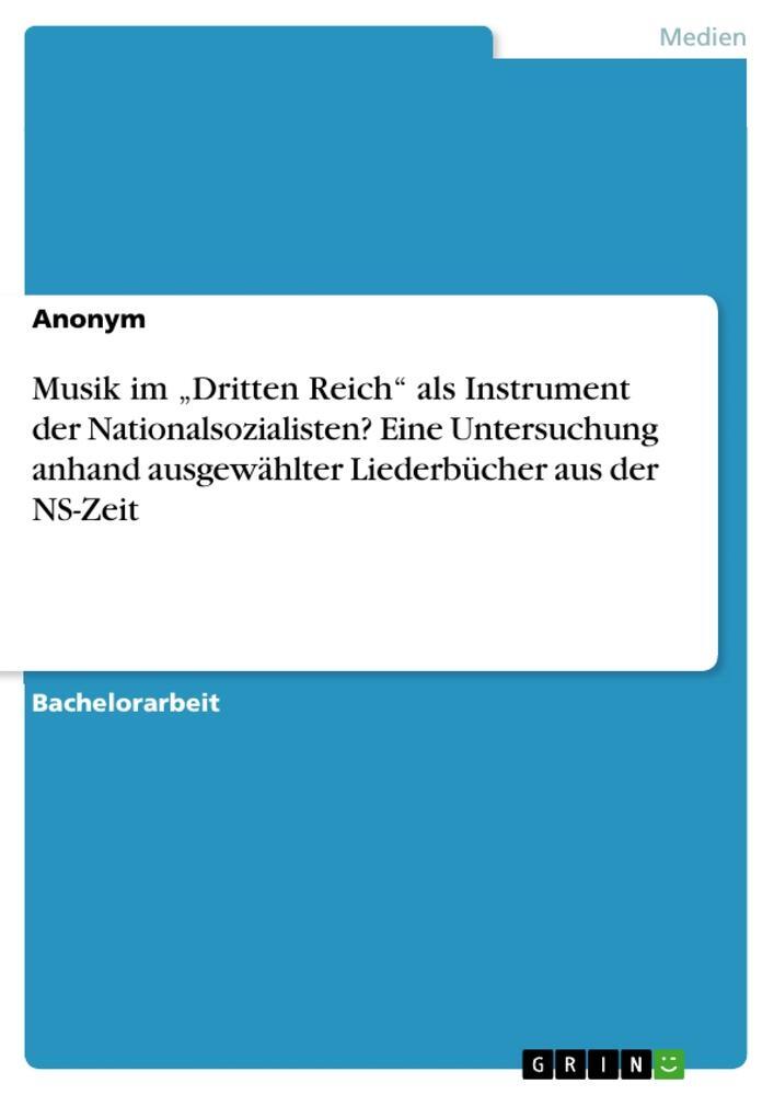 Cover: 9783668152229 | Musik im ¿Dritten Reich¿ als Instrument der Nationalsozialisten?...