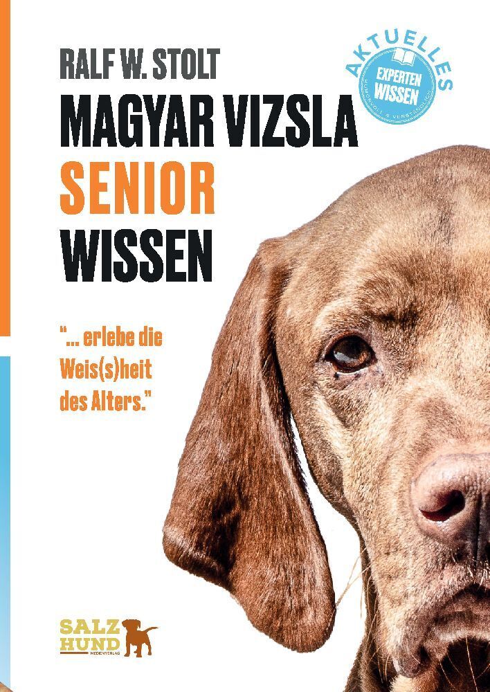 Cover: 9783384046239 | Magyar Vizsla SENIOR Wissen | "... erlebe die Weis(s)heit des Alters."