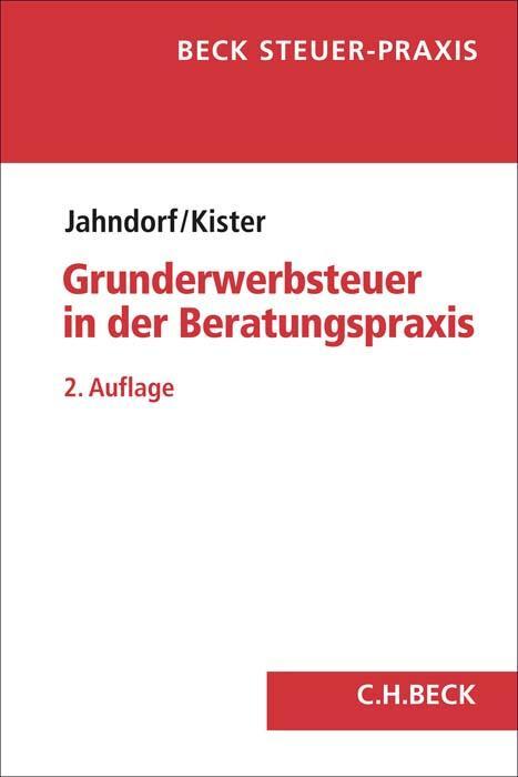Cover: 9783406782190 | Grunderwerbsteuer in der Beratungspraxis | Christian Jahndorf (u. a.)
