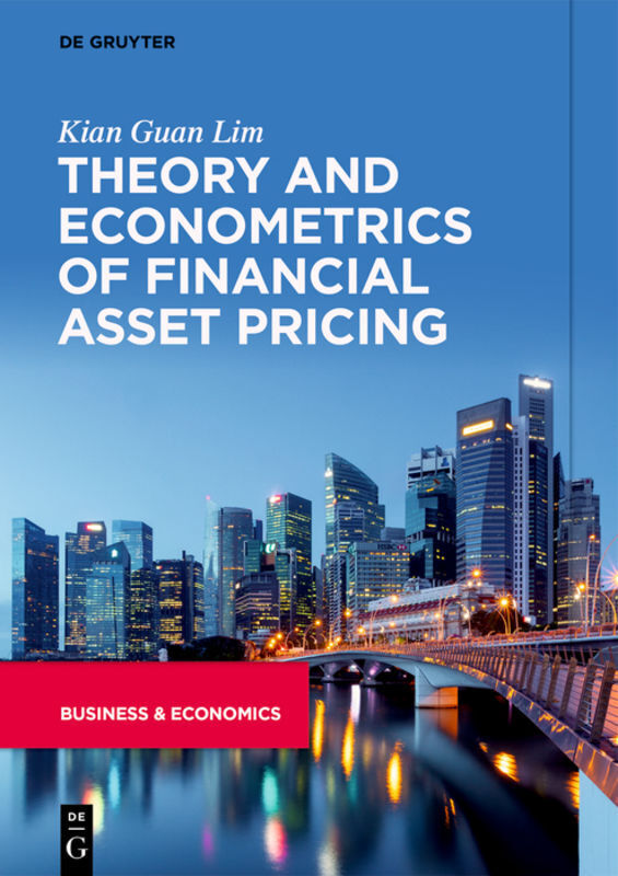 Cover: 9783110673852 | Theory and Econometrics of Financial Asset Pricing | Kian Guan Lim