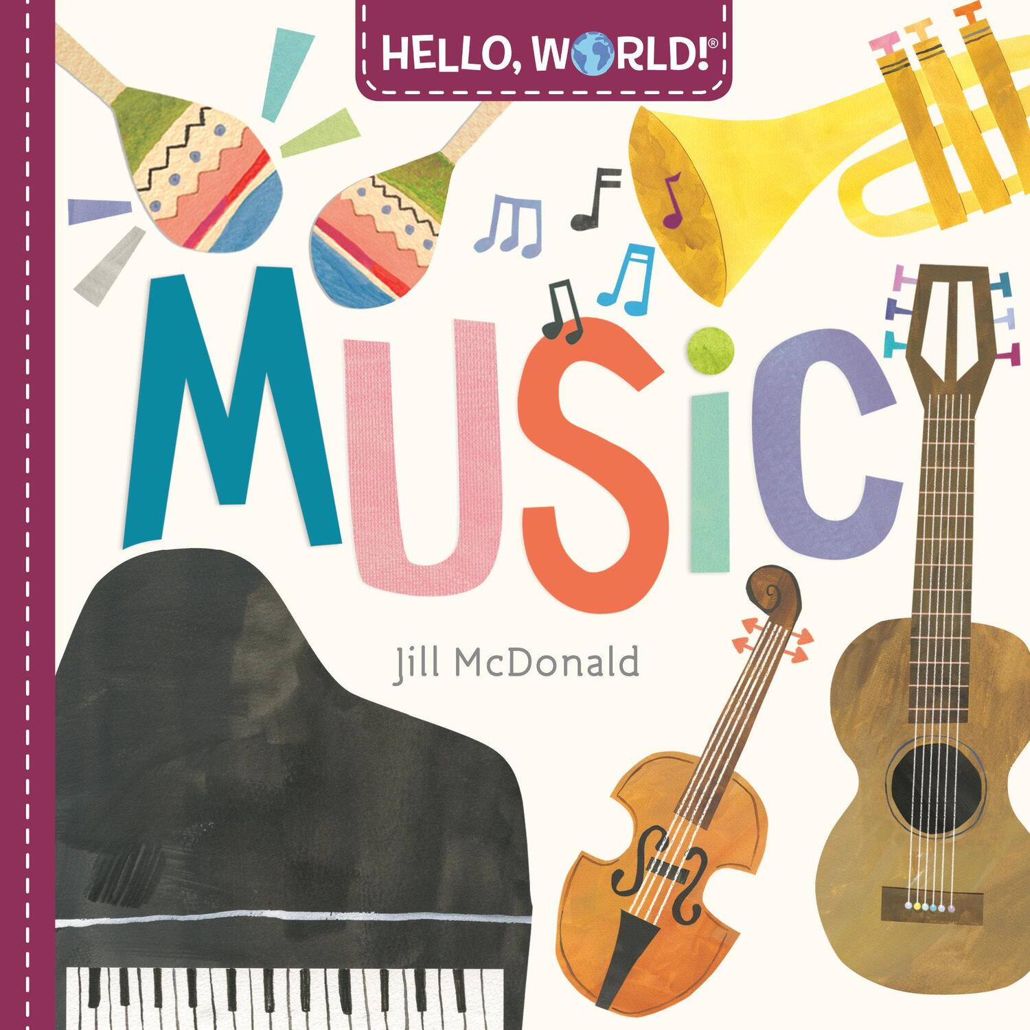 Cover: 9780593303856 | Hello, World! Music | Jill McDonald | Buch | Kinder-Pappbuch | 2021