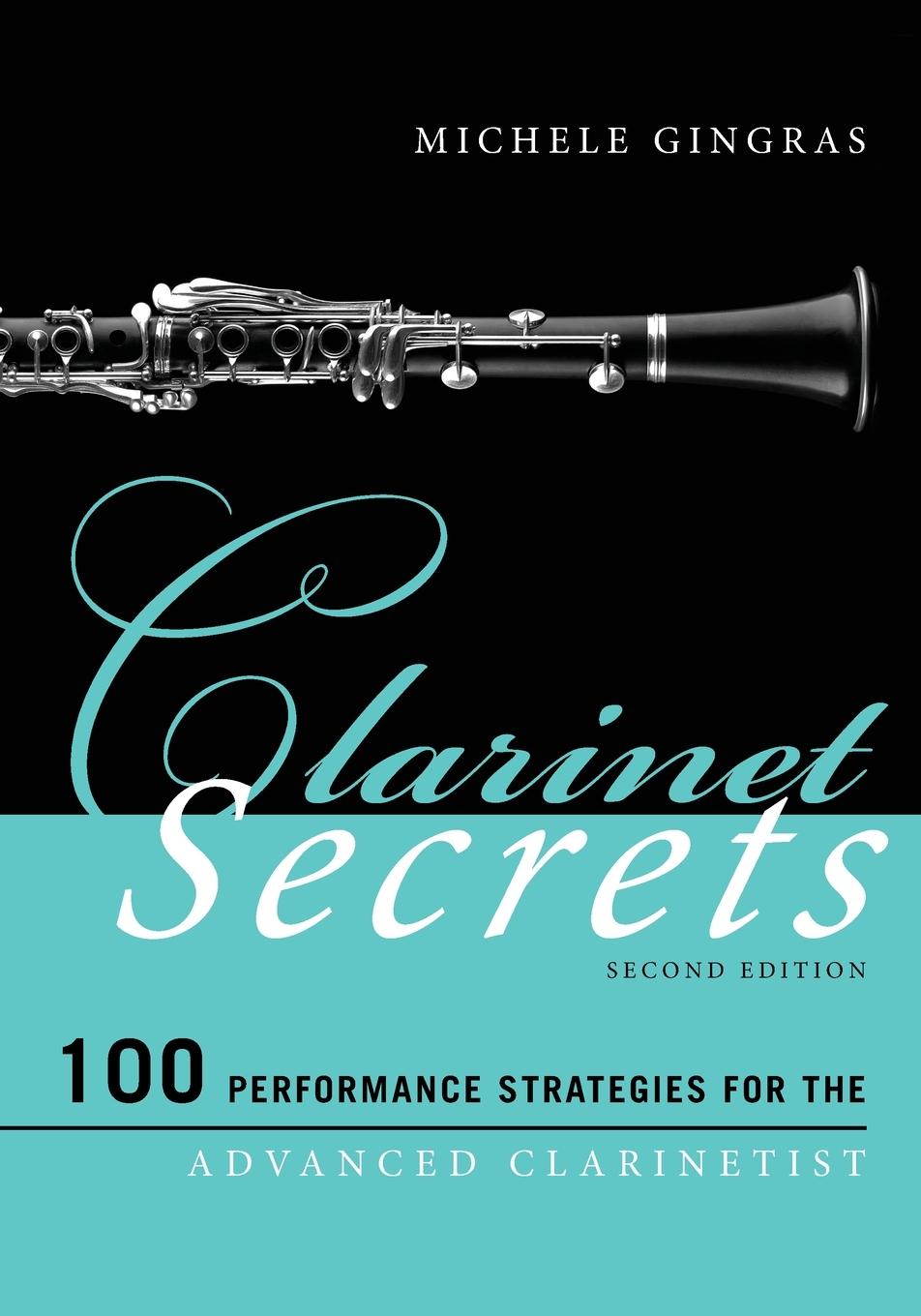 Cover: 9781442276550 | Clarinet Secrets | Michele Gingras | Taschenbuch | Englisch | 2017