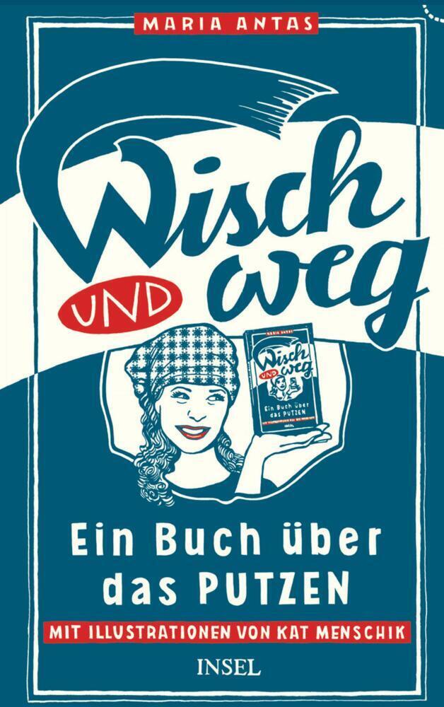 Cover: 9783458176299 | Wisch und Weg | Maria Antas | Taschenbuch | Deutsch | 2015