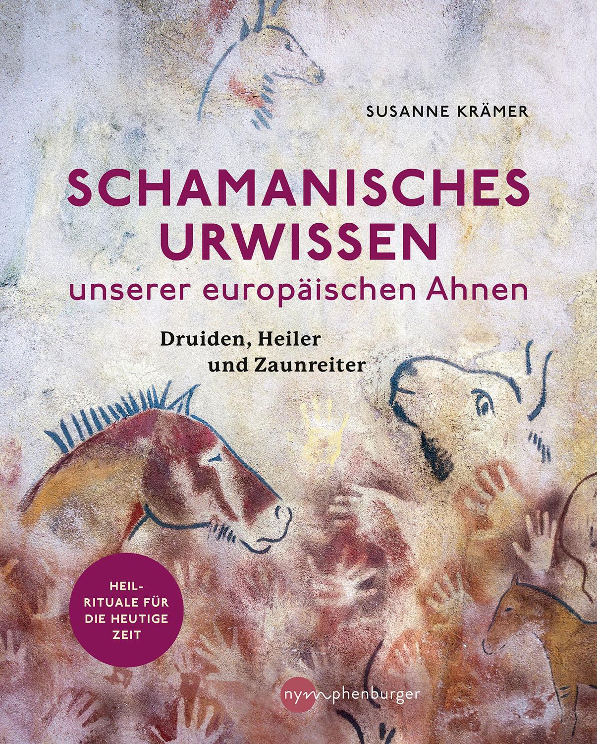 Cover: 9783968600826 | Schamanisches Urwissen unserer europäischen Ahnen | Susanne Krämer