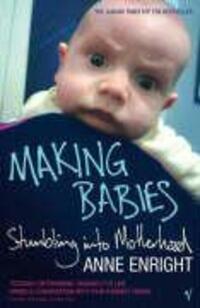 Cover: 9780099437628 | Making Babies | Anne Enright | Taschenbuch | Vintage Books | Englisch