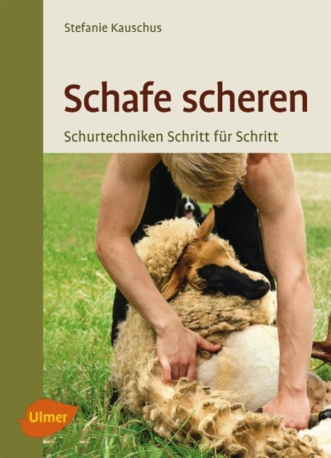 Cover: 9783800182817 | Schafe scheren | Schur-Techniken Schritt für Schritt | Kauschus | Buch