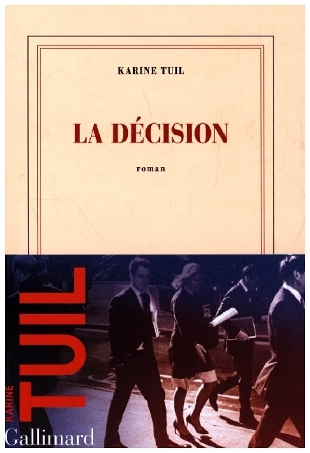 Cover: 9782072943546 | La décision | Roman | Karine Tuil | Taschenbuch | Französisch | 2022